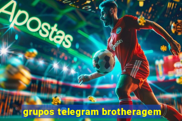 grupos telegram brotheragem